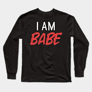 I Am Babe Couple Shirts Valentines Day Long Sleeve T-Shirt